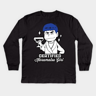 Certified Karamatsu Girl Kids Long Sleeve T-Shirt